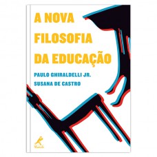 A nova filosofia da educação