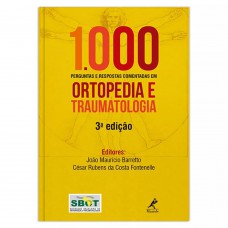 1000 perguntas e respostas comentadas em ortopedia e traumatologia