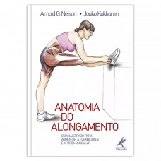 Anatomia do alongamento Anatomia do alongamento