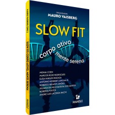 Slow fit