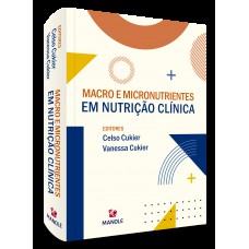 Macro e micronutrientes em nutrição clínica