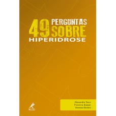 49 perguntas sobre hiperidrose