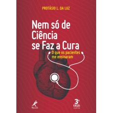 Nem só de ciência se faz a cura