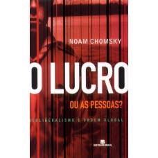 O lucro ou as pessoas? O lucro ou as pessoas?