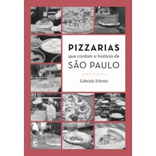 Pizzarias que contam a história de São Paulo