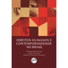 Direitos humanos e contemporaneidade no Brasil Direitos humanos e contemporaneidade no Brasil