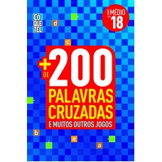 Mais de 200 palavras cruzadas e muitos outros jogos - Nível médio - Livro 18