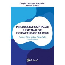 Psicologia hospitalar e psicanálise Psicologia hospitalar e psicanálise