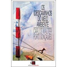 Os (des)caminhos do meio ambiente