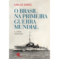 O Brasil na Primeira Guerra Mundial