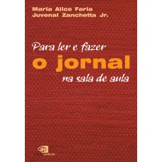 Para ler e fazer o jornal na sala de aula