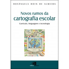 Novos rumos da cartografia escolar