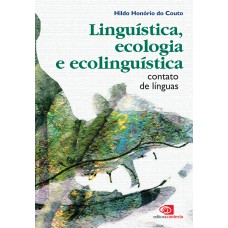 Linguística, ecologia e ecolinguística