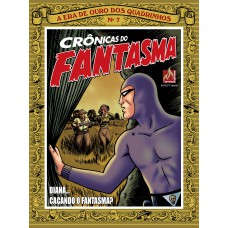 Crônicas do Fantasma - volume 7