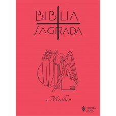 Biblia Sagrada - Ed. Mulher