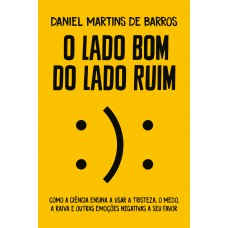 O lado bom do lado ruim O lado bom do lado ruim