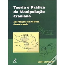 Teoria e prática da manipulação craniana Teoria e prática da manipulação craniana