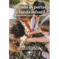 Abrindo as Portas da Escola Infantil