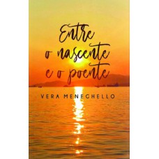 Entre o nascente e o poente