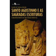 Santo Agostinho e as Sagradas Escrituras