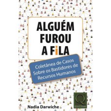 Alguém furou a fila
