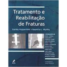 Tratamento e reabilitação de fraturas