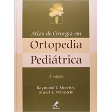 Atlas de cirurgia em ortopedia pediátrica