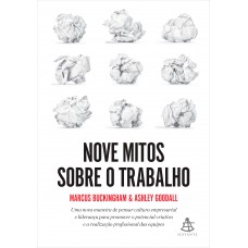 Nove mitos sobre o trabalho