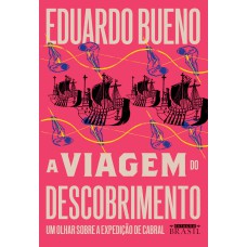 A viagem do descobrimento (Coleção Brasilis - Livro 1) A viagem do descobrimento (Coleção Brasilis - Livro 1)