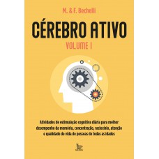 Cérebro ativo - volume 1