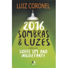 2016 sombras e luzes