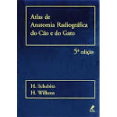 Atlas de anatomia radiográfica do cão e do gato