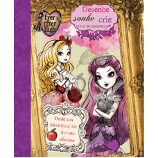 Ever After High - Desenhe, sonhe, crie