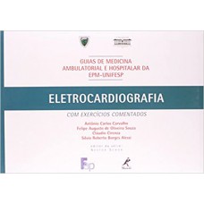 Guia de eletrocardiografia com exercícios comentados