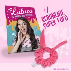 Luluca - No mundo dos desafios + Scrunchie
