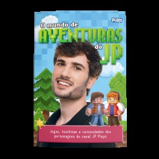 O Mundo de Aventuras do JP O Mundo de Aventuras do JP