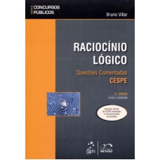 Série Concursos Públicos - Raciocínio Lógico - Questões Comentadas - CESPE