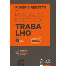 Manual de Direito do Trabalho - 6ª Edição 2021