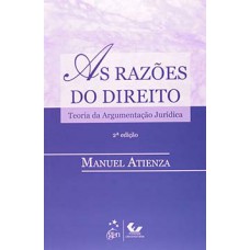 As Razões do Direito - Teoria da Argumentação Jurídica - 2ª Edição 2014