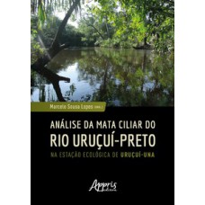 Análise da mata ciliar do Rio Uruçuí-Preto na estação ecológica de Uruçuí-Una