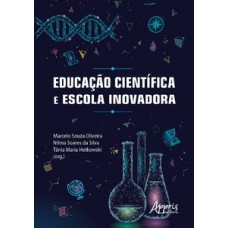 Educação científica e escola inovadora