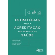 Estratégias para a acreditação dos serviços de saúde