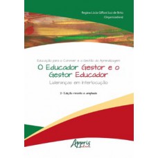 Educação para o conviver e a gestão da aprendizagem - O educador gestor e o gestor educador