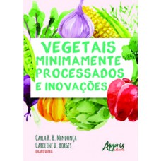 Vegetais minimamente processados e inovações