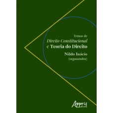 Temas de direito constitucional e teoria do direito