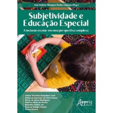 Subjetividade e educação especial