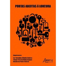 Portas abertas à loucura Portas abertas à loucura