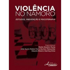 Violência no namoro: estudos, prevenção e psicoterapia