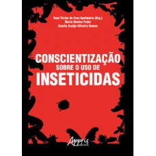 Conscientização sobre o uso de inseticidas