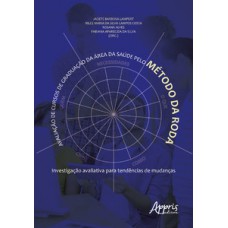 Avaliação de cursos de graduação da área da saúde pelo método da roda